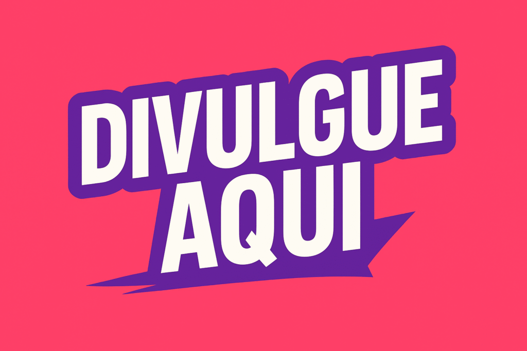 Divulgue Aqui!